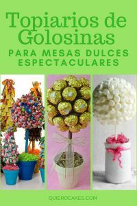 Topiarios de golosinas