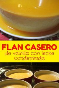 Flan casero de vainilla y leche condensada ¡Más cremoso!